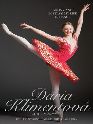 cover image of Daria Klimentova--The Agony and the Ecstasy